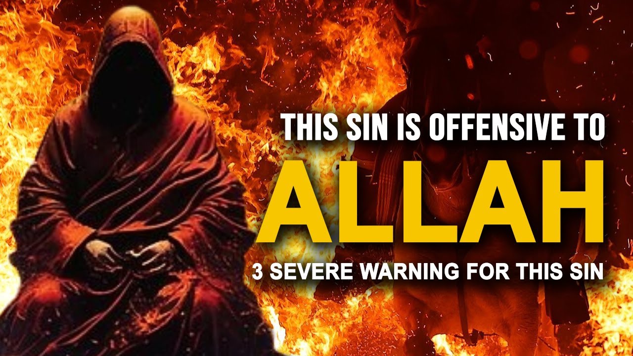 this-sin-is-offensive-to-allah-3-warning-for-1-sin-youtube