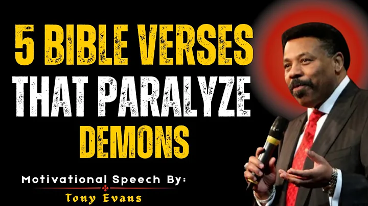 5 Bible Verses That Paralyze Demons | Motivational Speech by Tony Evans