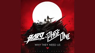 Why They Need Us - Bar9 & PhaseOne & Bar9