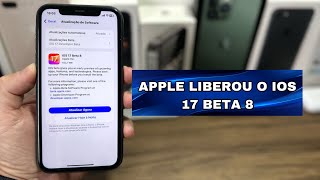 APPLE LIBEROU O IOS 17 BETA 8.