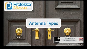 Antenna Types - CompTIA Security+ SY0-401: 1.5
