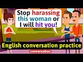 Practice english conversation harassment improve english speaking skills