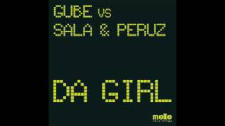 Gube Vs Sala & Peruz - Da Girl