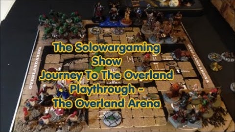 Playing Journey To The Overland   A Look At the Overland Arena