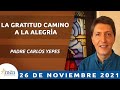 La gratitud camino a la alegría |Padre Carlos Yepes l Hablemos l