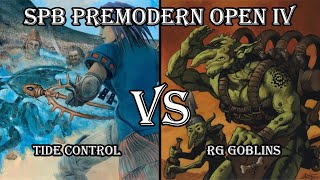 : Tide Control VS RG Goblins. SPb Premodern Open IV 2025. Round 4
