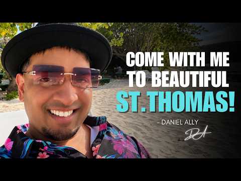 My Amazing Trip to St. Thomas | Daniel Ally Vlog
