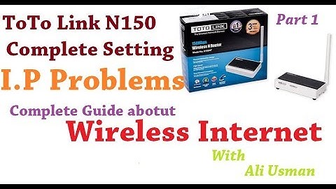 Toto link router N150 complete setting and guide about wireless internet in urdu part 1