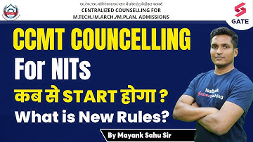 CCMT Counselling for NITs | CCMT Counselling Process | What is New Rules? | By Mayank Sahu Sir