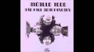 Módulo 1000 - Não Fale com Paredes (Full Album)