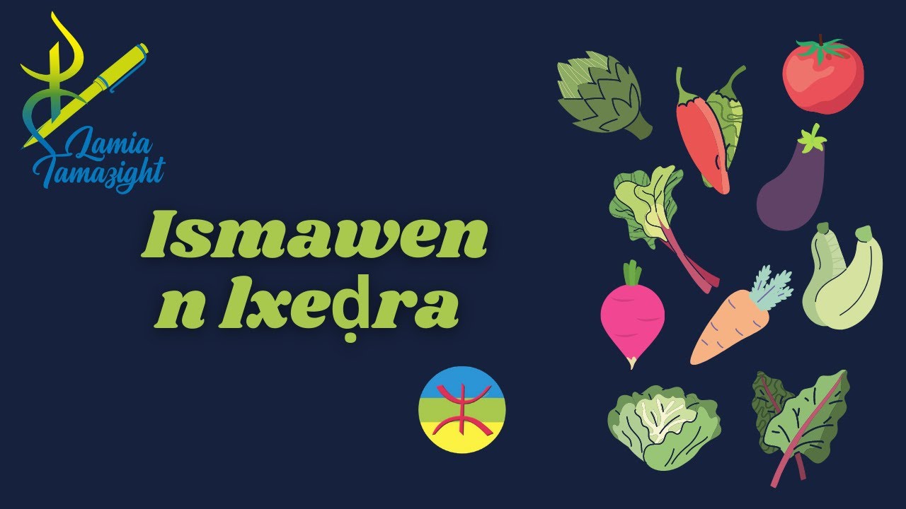 Comment appelle-t-on les légumes en kabyle?