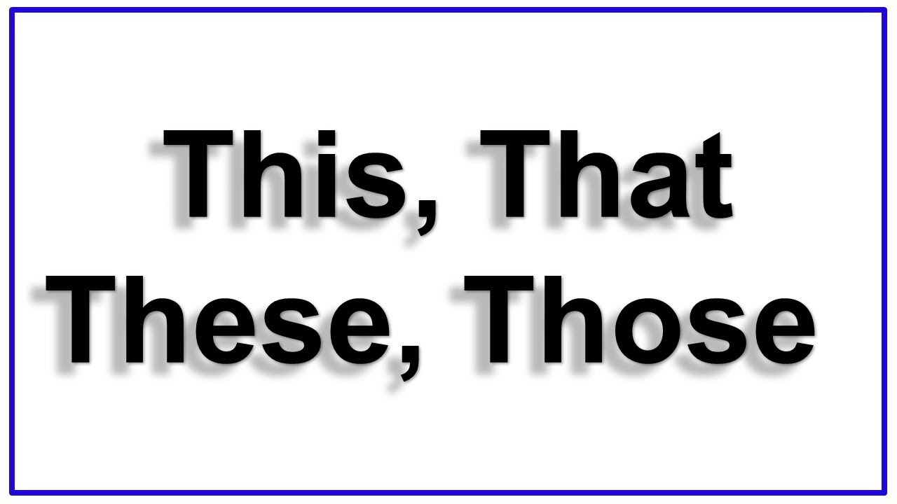 İngilis Dili - this, that, these, those