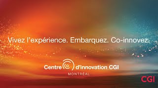 Un aperçu du Centre d'innovation CGI de Montréal