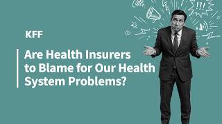 Information Are health insurance companies to blame for our health system problems (Full Series) News