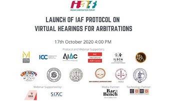 Launch of IAF Protocol on Virtual Hearings for Arbitrations