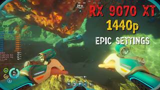 Subnautica 2 - RX 9070 XT &amp; Ryzen 7 5800X - 1440p Epic Settings