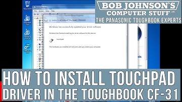 How to Install the Touchpad Driver in a Toughbook CF-31