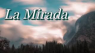 Video thumbnail of "La Mirada - Piano - [Himno]"