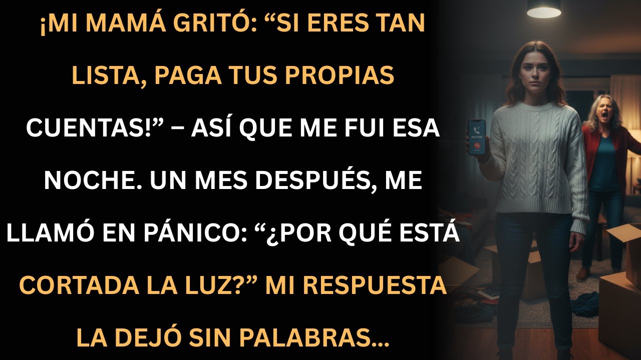 Me fui de casa por fin… un mes después mi mamá me llamó desesperada