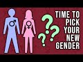 How To Pick Your New Gender (Gillette Is Back)