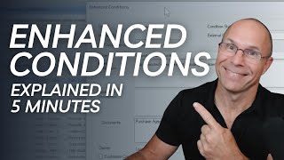 Master Enhanced Conditions in 5 Minutes!