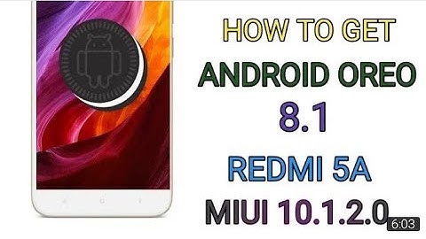 REDMI 5A  NEW  UPDATE  MIUI 10.1.2.0.(  OREO  Upadte) &  new features  PIP Mode  &  more features.
