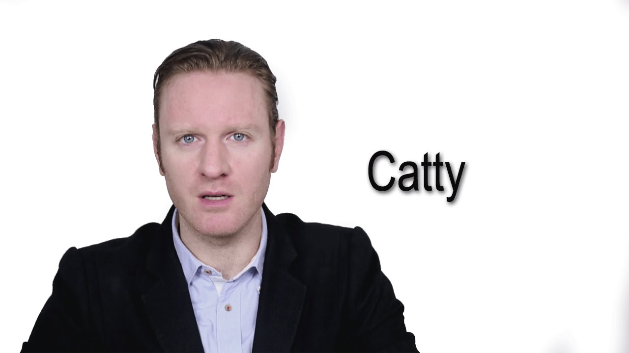 Catty Meaning Pronunciation Word Wor l d Audio Video catty-meaning-pronunciation-word-wor-l-d-audio-video