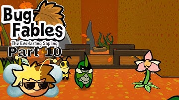 Bug Fables: The Everlasting Sapling | Episode 10: A Mean Blind Bud