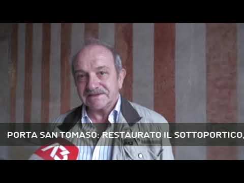 PORTA SAN TOMASO: RESTAURATO IL SOTTOPORTICO, PREZIOSO ANGOLO DI STORIA | 24/09/2022