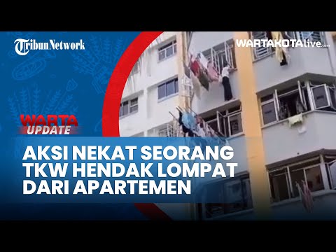 Viral Aksi Nekat TKW Indonesia di Singapura Mencoba Lompat dari Apartemen