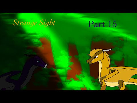 Strange Sight part 15 COMPLETED