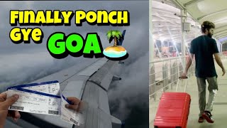 Ponch Gye Goa😍👈 Goa Foreign Se Kaam Nahi 🏝️✈️