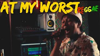 At my worst | Val Oryiz Reggae Cover