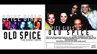 Spice Girls - Old Spice The Early Days (Full Documentary CD) (1997)