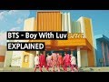 BTS - Boy With Luv Explained by a Korean