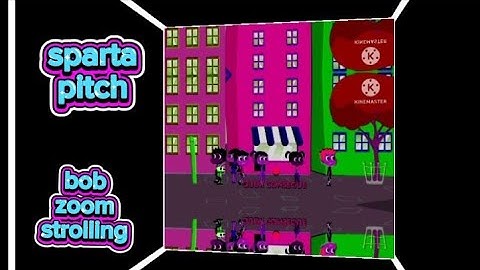 Sparta pitch bob zoom and friends strolling with different colors and different video effects