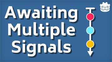 Awaiting multiple signals in Godot 4