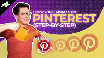 Grow Your Business on Pinterest (Step by Step Guide)