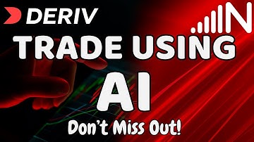 How to Trade on Deriv Using AI (Full Setup & Strategy)