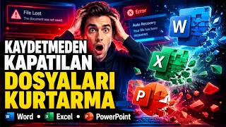Kaydetmeden kapatılan Word Excel PowerPoint Dosyasını Kurtar!