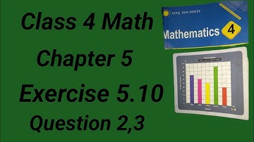 Class 4 Math Ch 5 Ex 5.10 Q 2,3|class 4 math ex 5.10 q 2,3