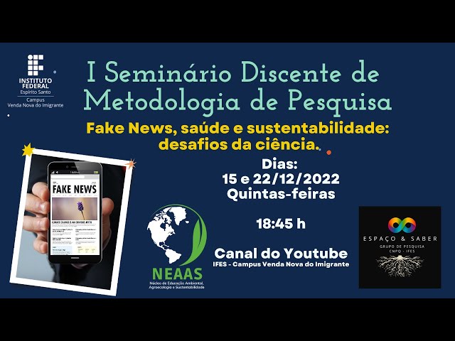 I Seminário de Metodologia de Pesquisa : Fake News, saúde e