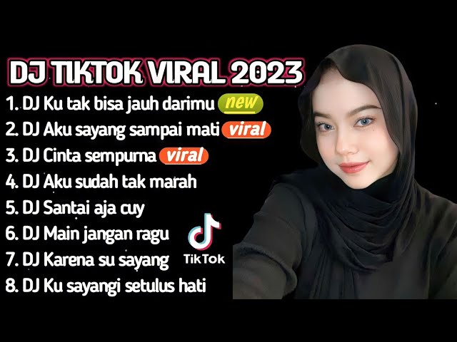 DJ TIKTOK VIRAL | DJ KU TAK BISA JAUH DARIMU - DJ AKU SAYANG SAMPAI MATI | REMIX TERBARU 2023 class=