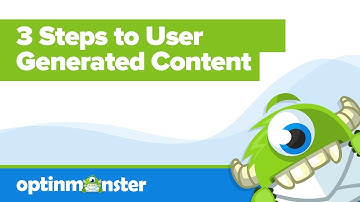 3 Steps to User Generated Content