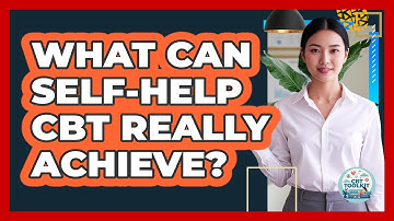What Can Self-Help CBT Really Achieve?
