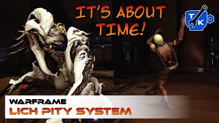The new Lich system is a game changer! (Here's how) | Warframe