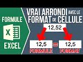 EXCEL - VRAI ARRONDI AVEC LE FORMAT DE CELLULE (Sans utiliser la formule ARRONDI)