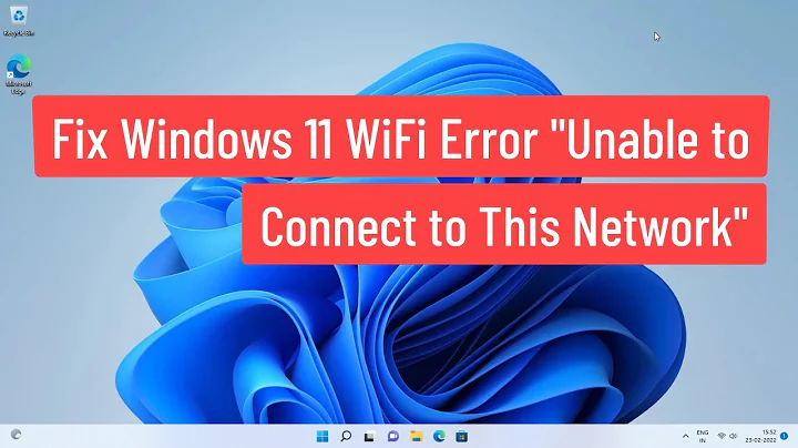 Fix Windows 11 WiFi Error "Unable To Connect To This Network"