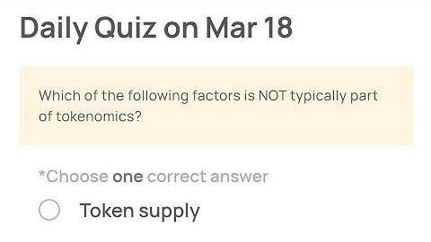 Xeneas Daily Quiz Answer 18 March | Which of the following is NOT typically part of tokenomics?