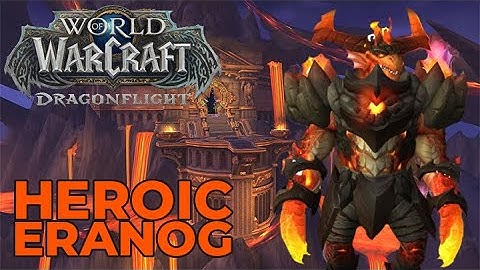 Dragonflight Raid Testing - Heroic Eranog (Vault of the Incarnates) - Moonkin PoV